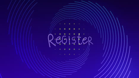 Animation-of-register-text,-blue-lines-spinning-on-dark-blue-patterned-background