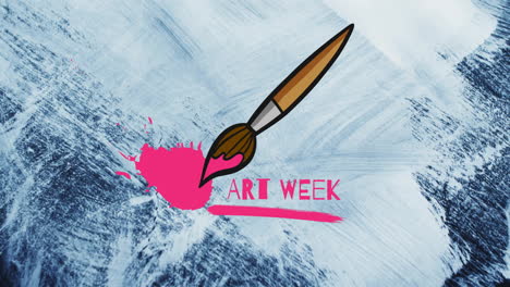 Animation-of-art-week-text-in-in-pink-paint-with-paint-brush-over-white-paint-texture