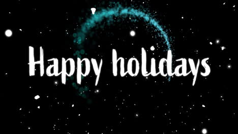 Animation-of-happy-holidays-text-and-circle-of-light-trail-on-black-background
