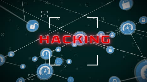 Animation-of-hacking-text,-network-of-connections-with-icons-and-data-processing