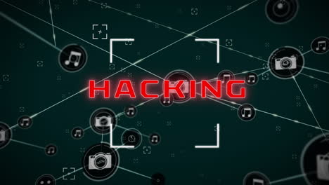 Animation-of-hacking-text,-network-of-connections-with-icons-and-data-processing