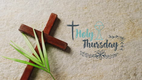 Animation-of-holy-thursday-text-over-christian-cross-and-palm-leaf-on-grey-background
