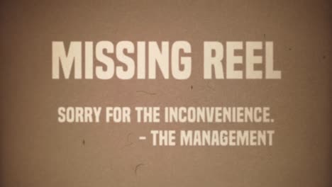 Fake-intertitle,-1970s-cinema-style,-projected-on-an-old-theater-screen:-missing-reel