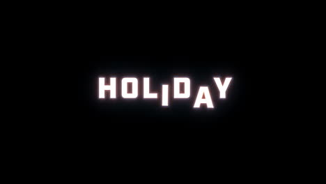 4K-text-reveal-of-the-word-"holiday"-on-a-black-background