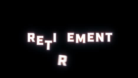 4k-text-reveal-of-the-word-"retirement,-on-a-black-background