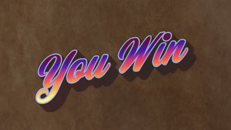 Animation-of-you-win-text-on-brown-background