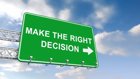 Make-the-right-decision-sign-against-blue-sky-