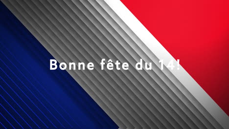 Animation-of-bonne-fete-du-14-text-with-french-flag