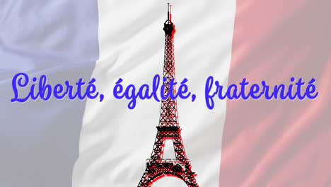 Animación-De-Texto-Liberté,-Egalite,-Fraternité-Con-Bandera-Francesa-Y-Torre-Eiffel
