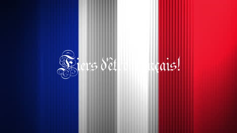 Animation-of-fiers-d''etre-francais-text-and-french-flag